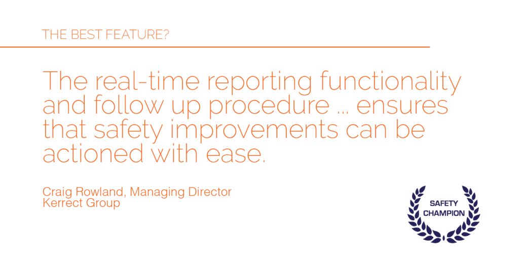 safety champion safety reporting software customer testimonial kerrect group